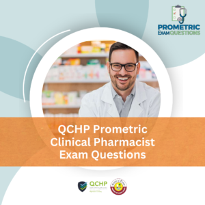 QCHP Prometric Clinical Pharmacist Exam Questions