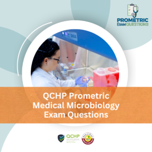 QCHP Prometric Medical Microbiology Exam Questions