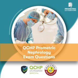 QCHP Prometric Nephrology Exam Questions