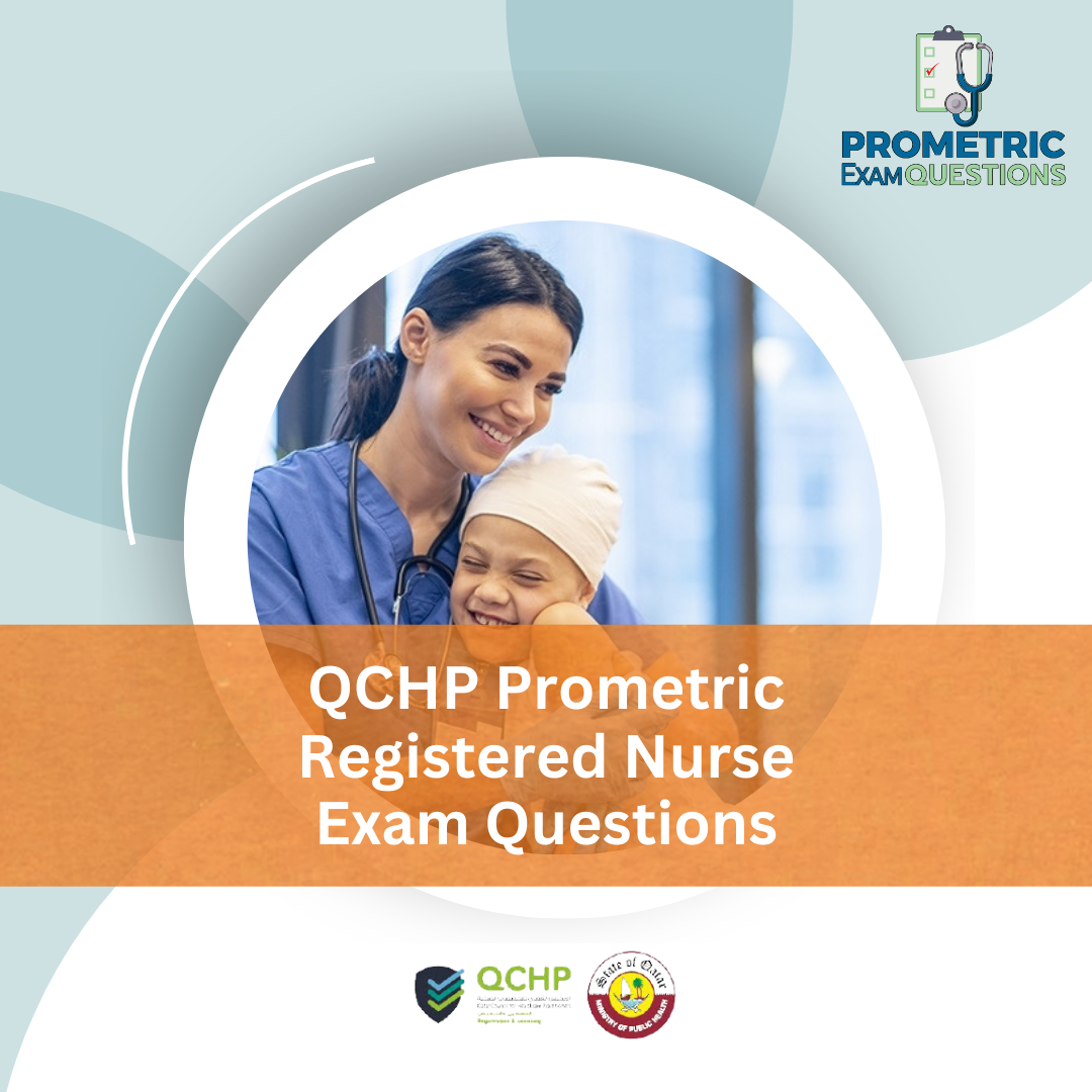 QCHP Prometric Registered Nurse Exam Questions