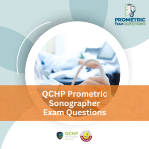 QCHP Prometric Sonographer Exam Questions