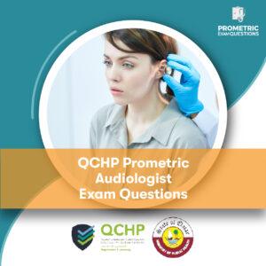 QCHP Prometric Audiologist Exam Questions