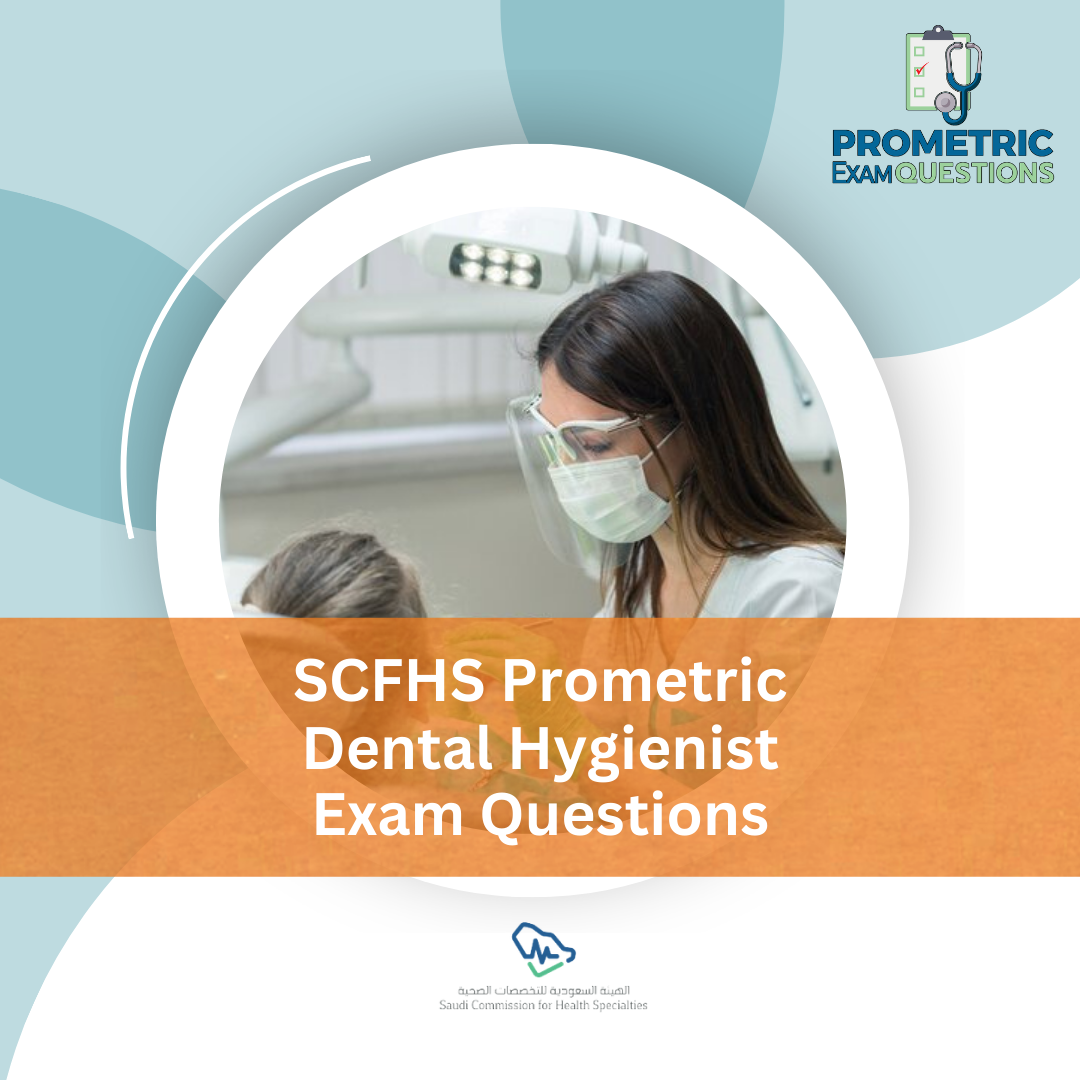 SCFHS Prometric Dental Hygienist Exam Questions