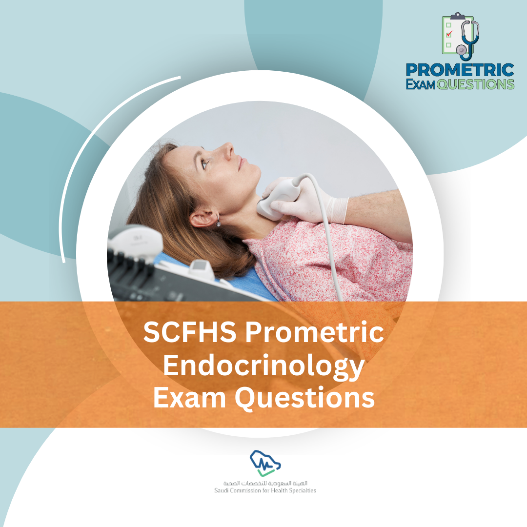 SCFHS Prometric Endocrinology Exam Questions