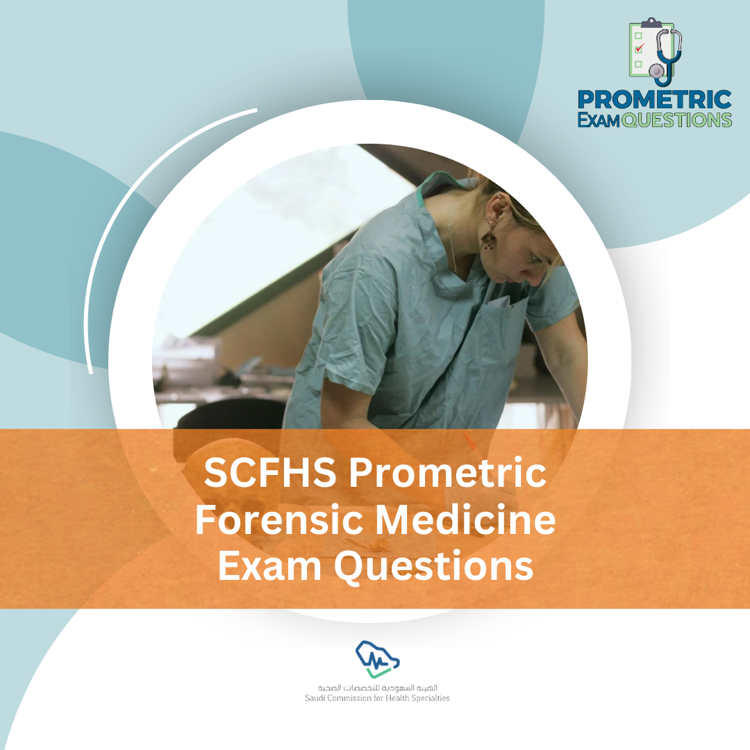 SCFHS Prometric Forensic Medicine Exam Questions