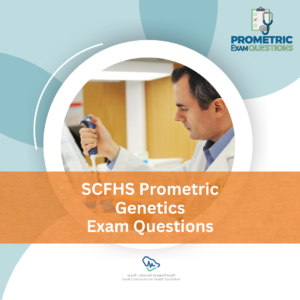 SCFHS Prometric Genetics Exam Questions