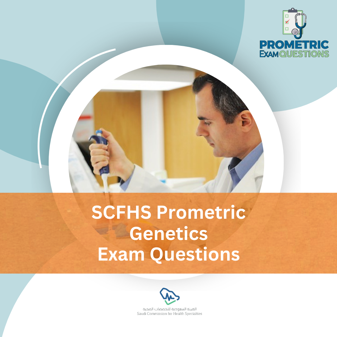 SCFHS Prometric Genetics Exam Questions
