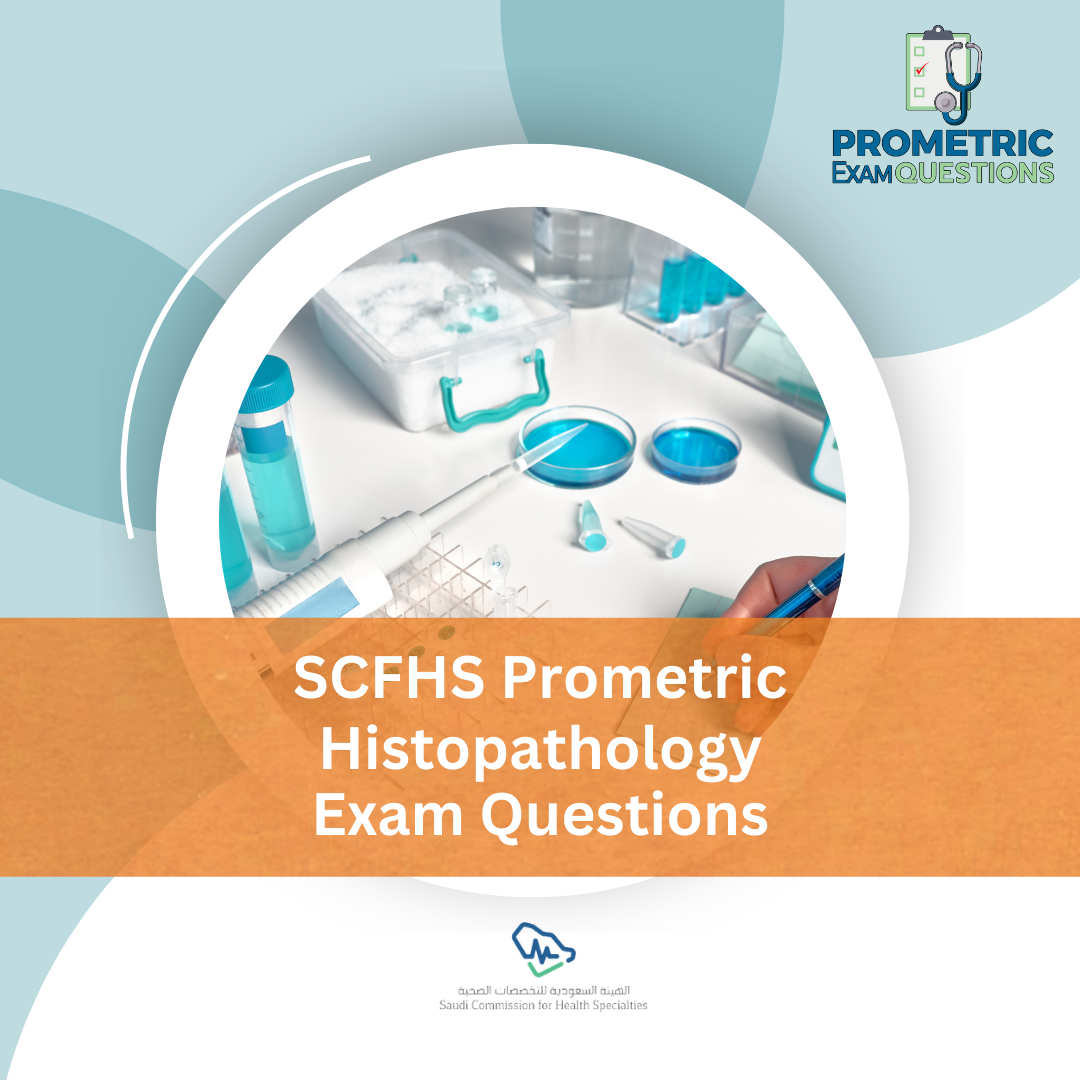 SCFHS Prometric Histopathology Exam Questions