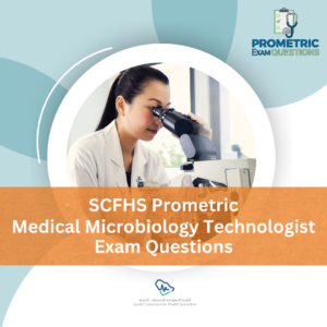 SCFHS Prometric Medical Microbiology Technologist Exam Questions
