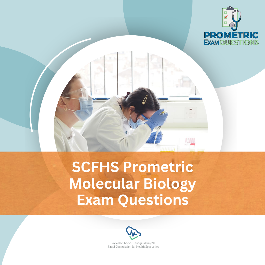 SCFHS Prometric Molecular Biology Exam Questions