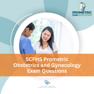 SCFHS Prometric Obstetrics and Gynecology Exam Questions