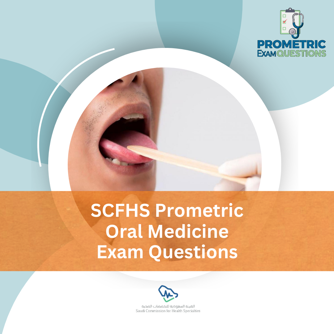 SCFHS Prometric Oral Medicine Exam Questions