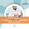 SCFHS Prometric Prosthetics Orthotics Technologist Exam Questions