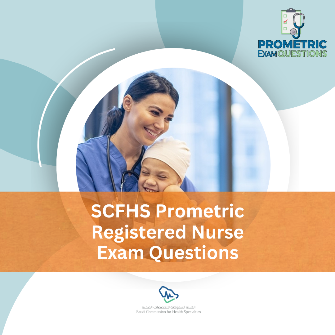 SCFHS Prometric Registered Nurse Exam Questions