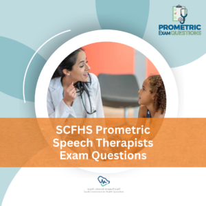 SCFHS Prometric Speech Therapists Exam Questions