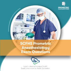 SCFHS Prometric Anesthesiology Exam Questions