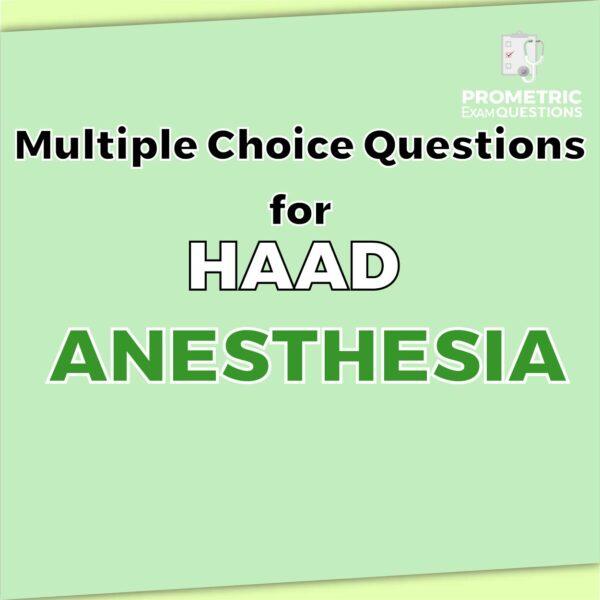 Multiple Choice Questions for HAAD Anesthesia