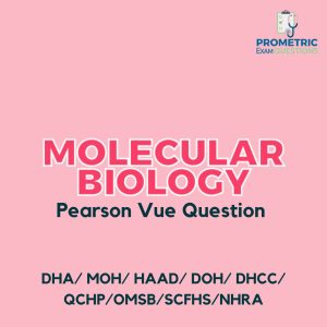 MOLECULAR BIOLOGY Pearson Vue Question