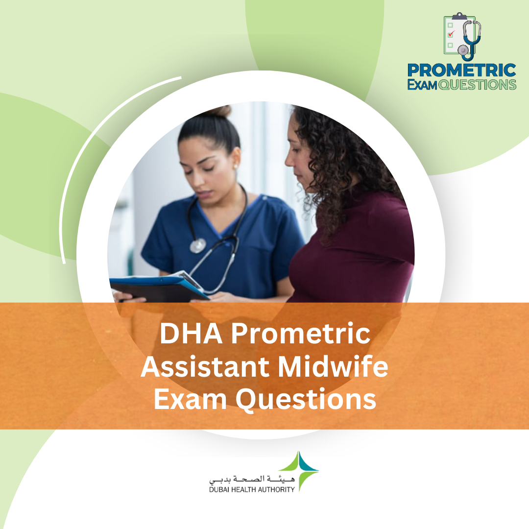 DHA Prometric Assistant Midwife Exam Questions