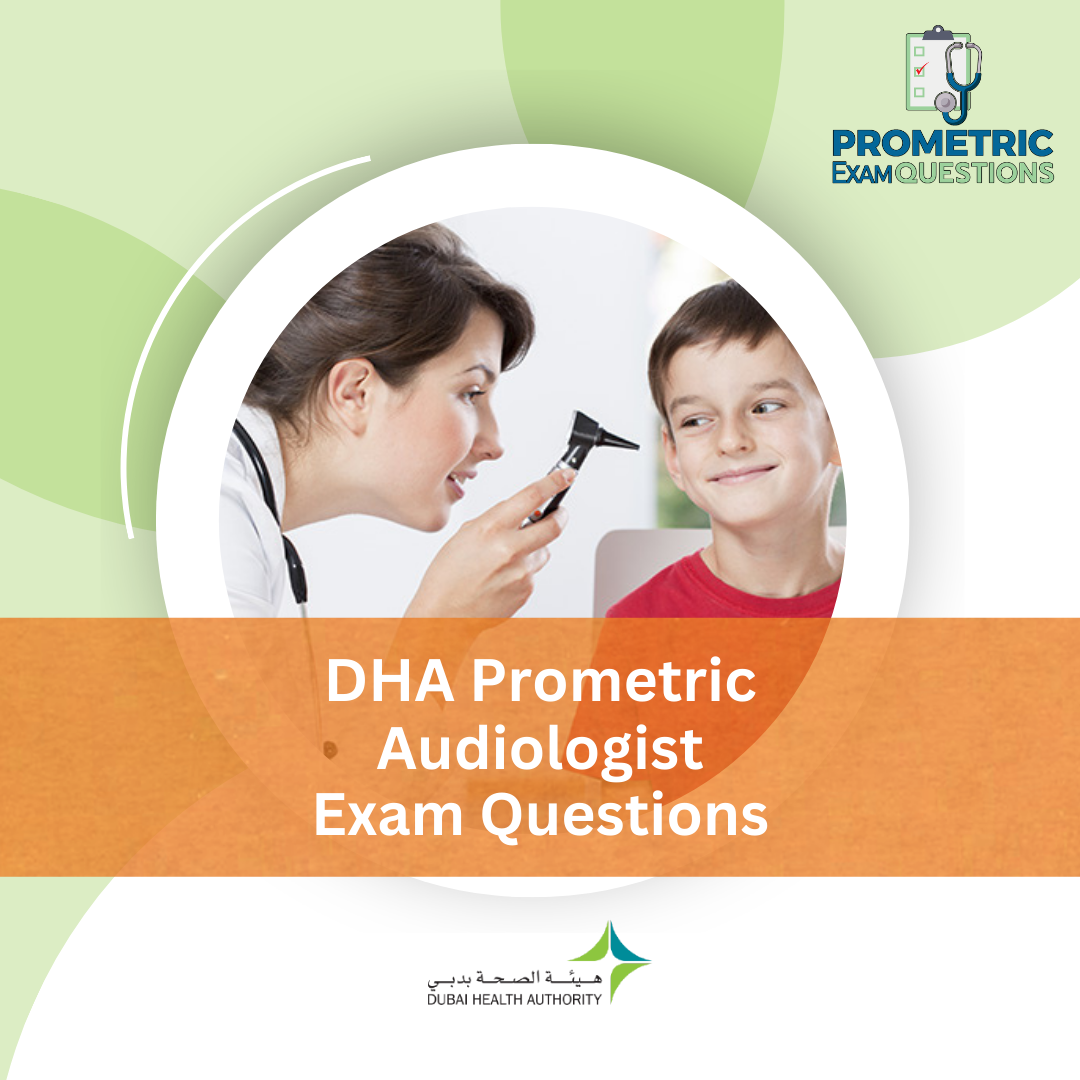 DHA Prometric Audiologist Exam Questions