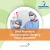 DHA Prometric Cardiovascular Surgery Exam Questions