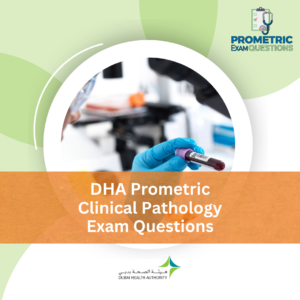 DHA Prometric Clinical Pathology Exam Questions