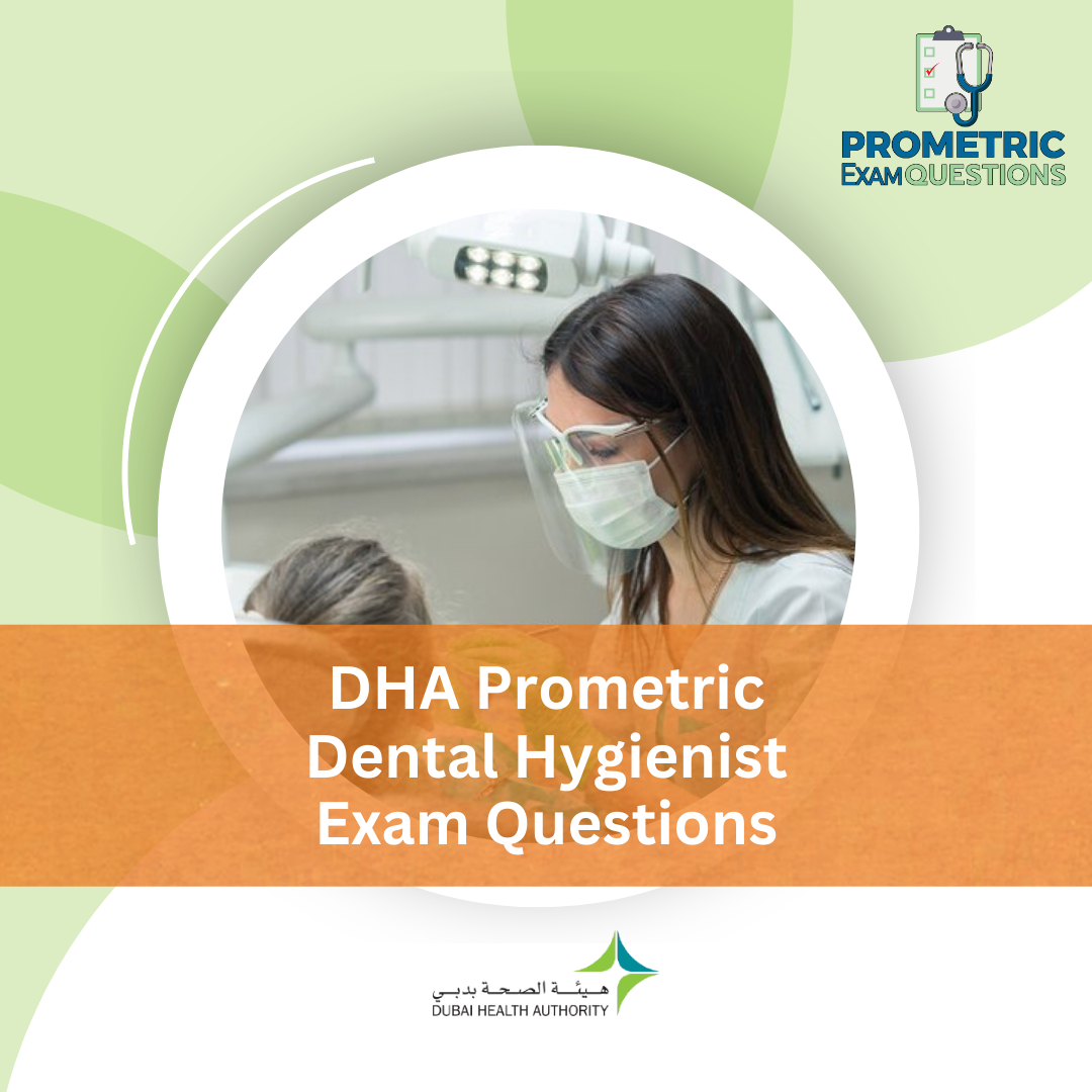 DHA Prometric Dental Hygienist Exam Questions