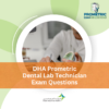 DHA Prometric Dental Lab Technician Exam Questions