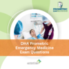 DHA Prometric Emergency Medicine Exam Questions