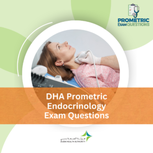 DHA Prometric Endocrinology Exam Questions