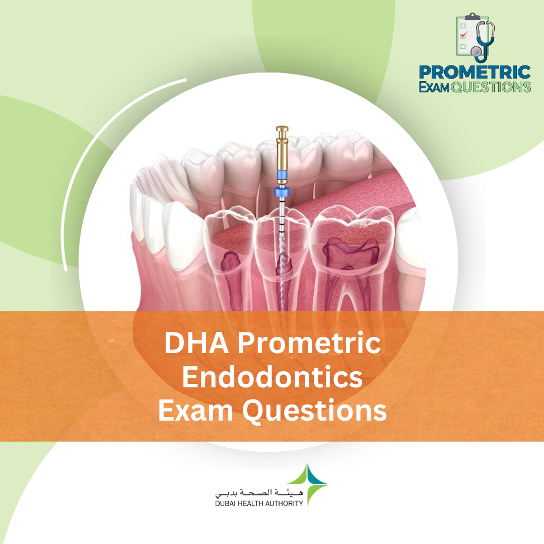DHA Prometric Endodontics Exam Questions