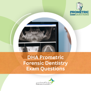 DHA Prometric Forensic Dentistry Exam Questions
