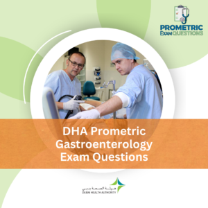 DHA Prometric Gastroenterology Exam Questions