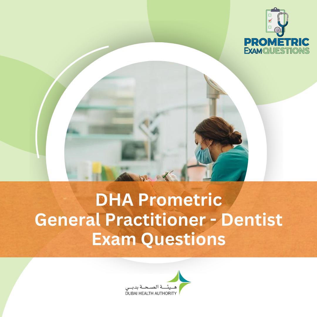 DHA Prometric General Practitioner - Dentist Exam Questions