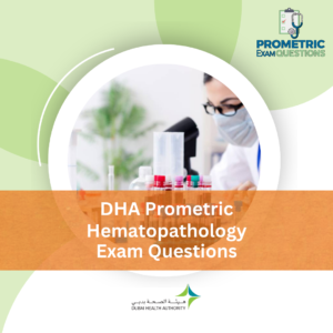 DHA Prometric Hematopathology Exam Questions