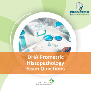 DHA Prometric Histopathology Exam Questions