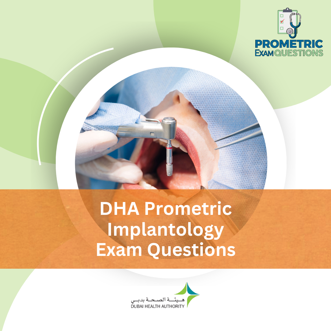 DHA Prometric Implantology Exam Questions