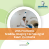 DHA Prometric Medical Imaging Technologist Exam Questions