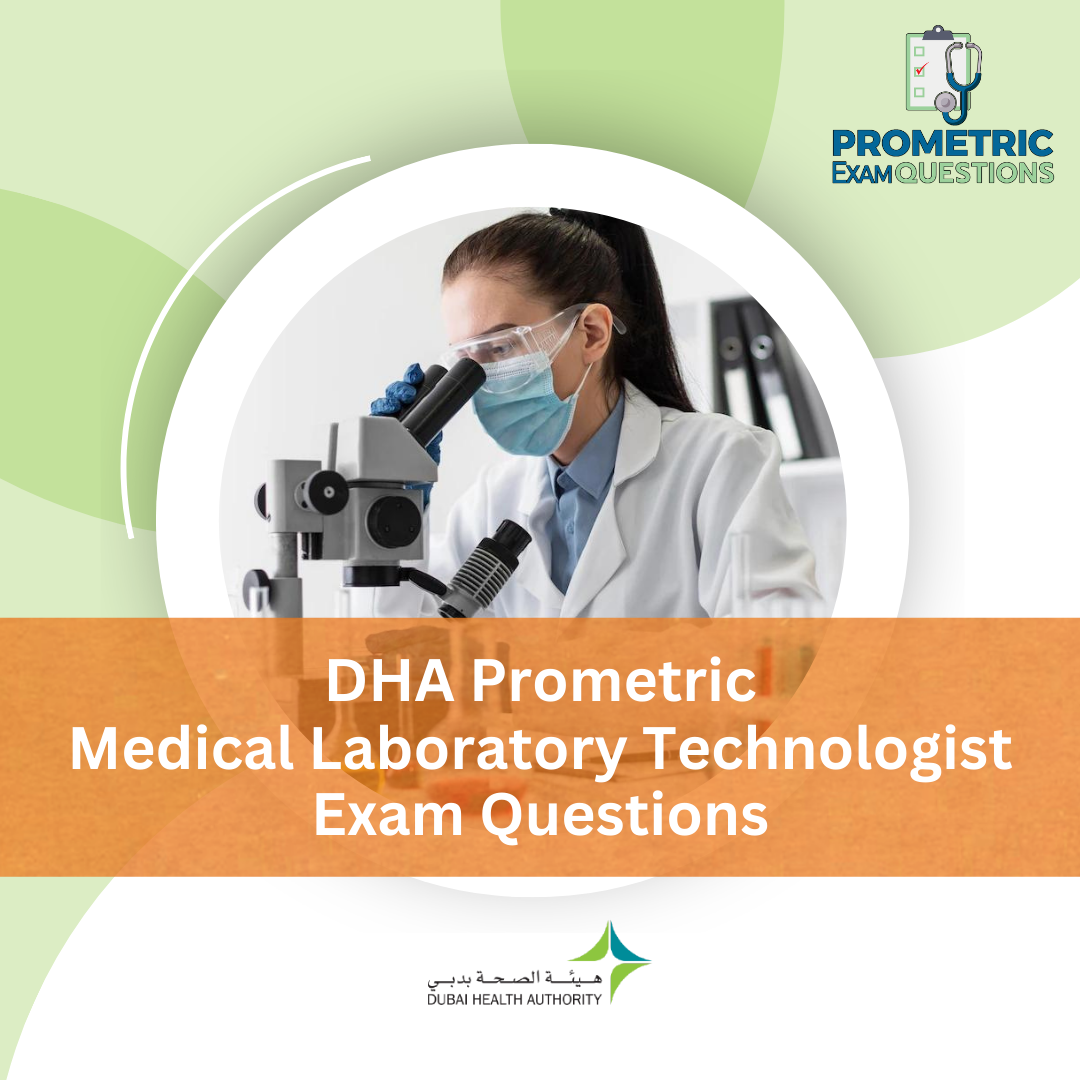 DHA Prometric Medical Laboratory Technologist Exam Questions