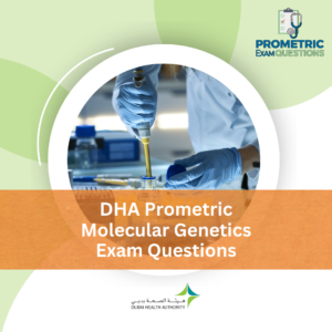 DHA Prometric Molecular Genetics Exam Questions