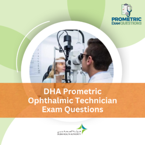 DHA Prometric Ophthalmic Technician Exam Questions