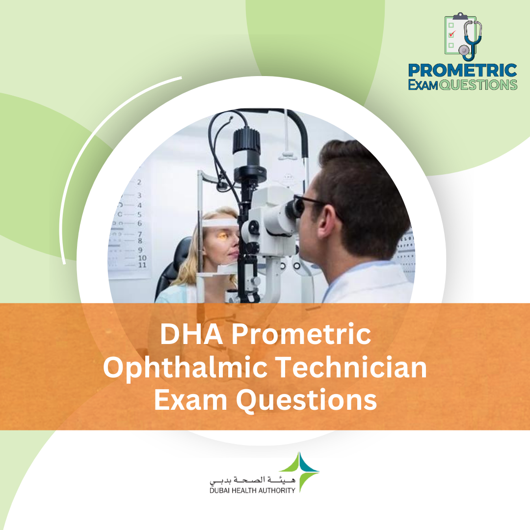 DHA Prometric Ophthalmic Technician Exam Questions
