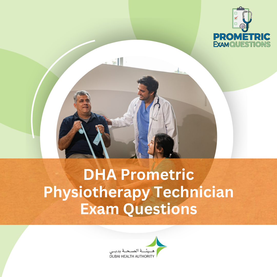 DHA Prometric Physiotherapy Technician Exam Questions