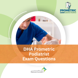 DHA Prometric Podiatrist Exam Questions