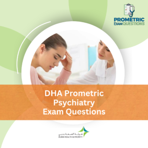 DHA Prometric Psychiatry Exam Questions