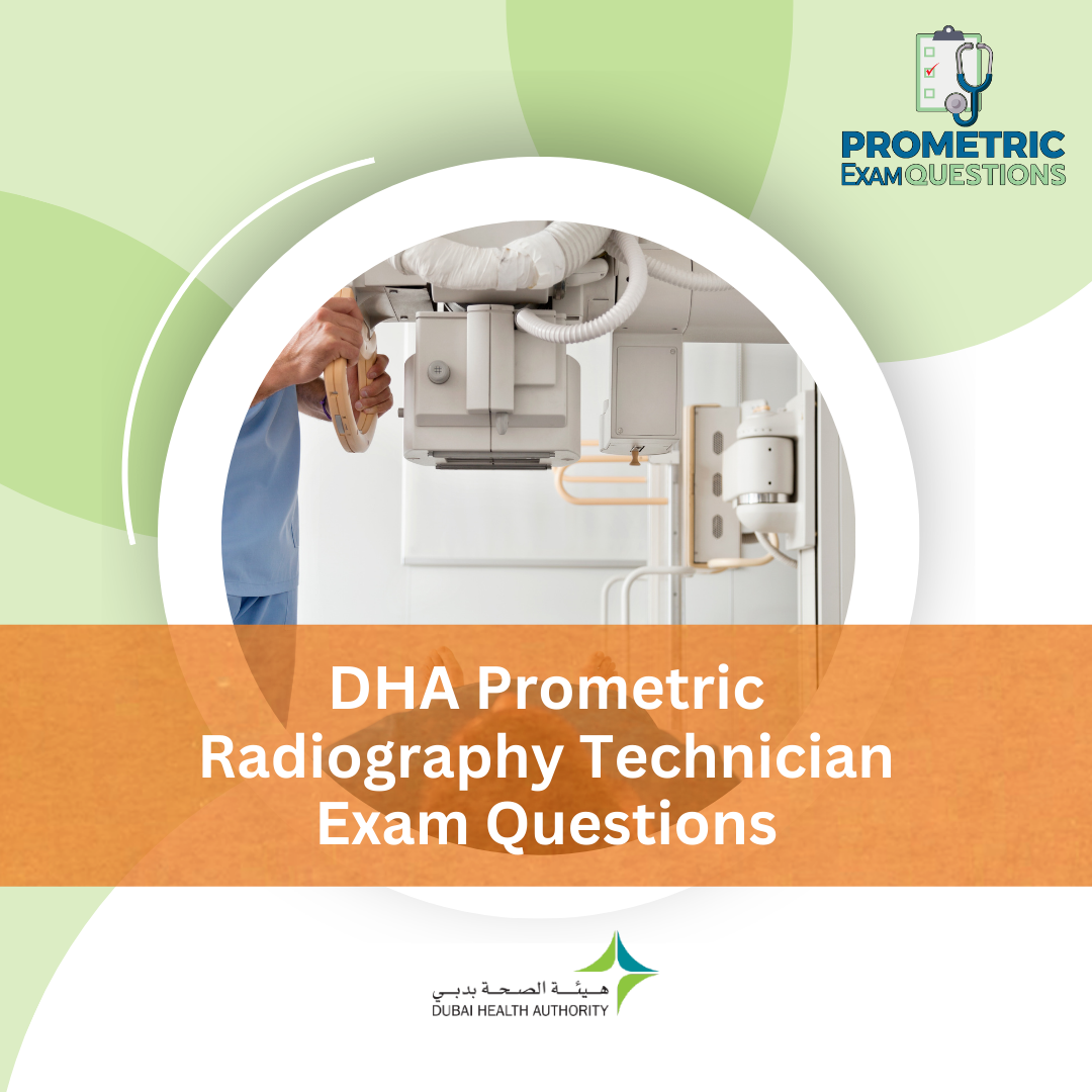 DHA Prometric Radiography Technician Exam Questions