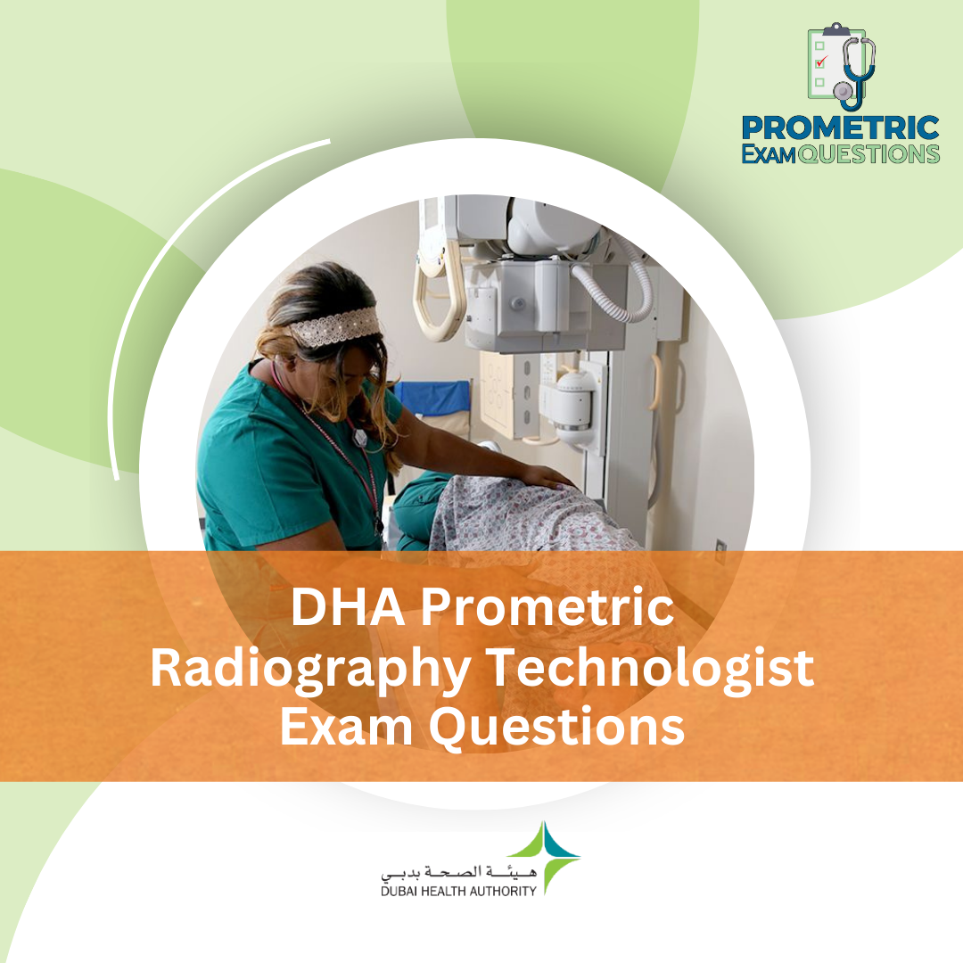 DHA Prometric Radiography Technologist Exam Questions