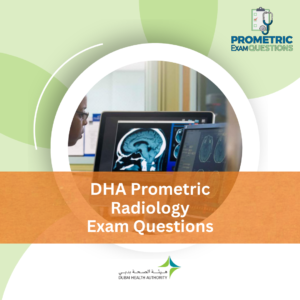 DHA Prometric Radiology Exam Questions