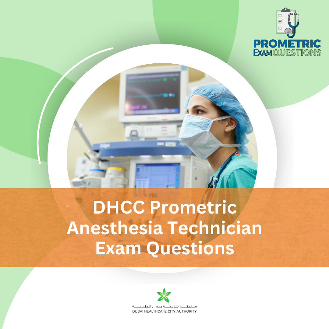 DHCC Prometric Anesthesia Technician Exam Questions