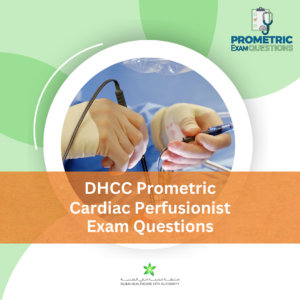 DHCC Prometric Cardiac Perfusionist Exam Questions